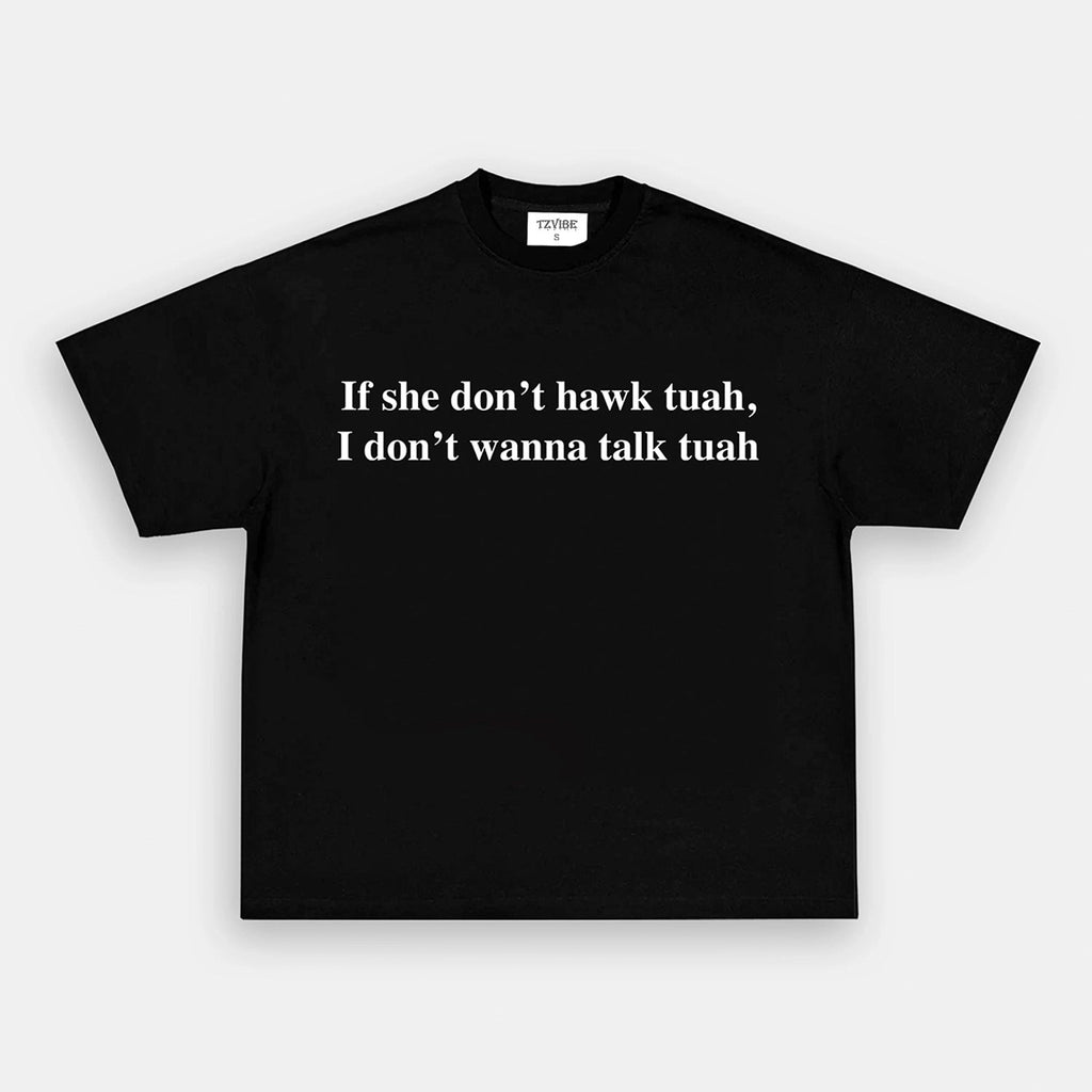 HAWK TUAH V2 TEE Style001