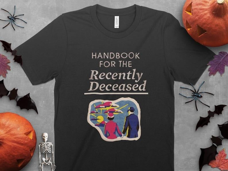 Handbook for the Recently Deceased Sweatshirt 90s Nostalgia T-Shirt Movie Memorabilia Tee Vintage Movie Lovers Gifts Halloween Novelty Gift