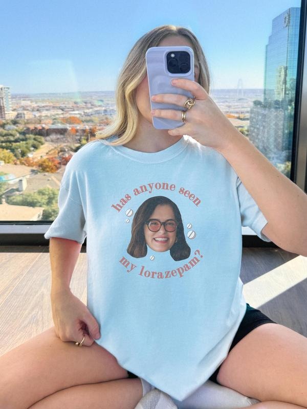 Has Anyone Seen My Lorazepam Graphic T-Shirt, The White Lotus Movie Sweatshirt, Victoria Ratliff Hoodie, TV Show Lover Gift, Gift For Her style 001