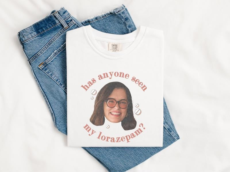 Has Anyone Seen My Lorazepam Graphic T-Shirt, The White Lotus Movie Sweatshirt, Victoria Ratliff Hoodie, TV Show Lover Gift, Gift For Her style 001