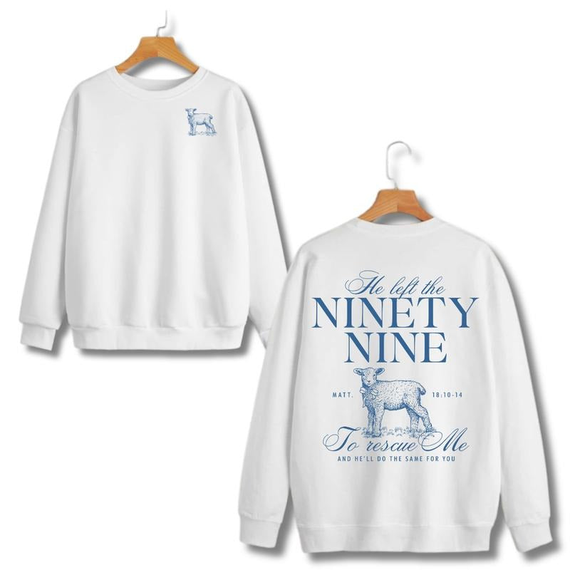 He Left The 99 To Rescue Me Bible Verse Sweatshirt & Hoodie, Unisex Hoodie & Sweatshirt, Sport Hoodie & Sweatshirt Casual Streetwear Comfort Fashion