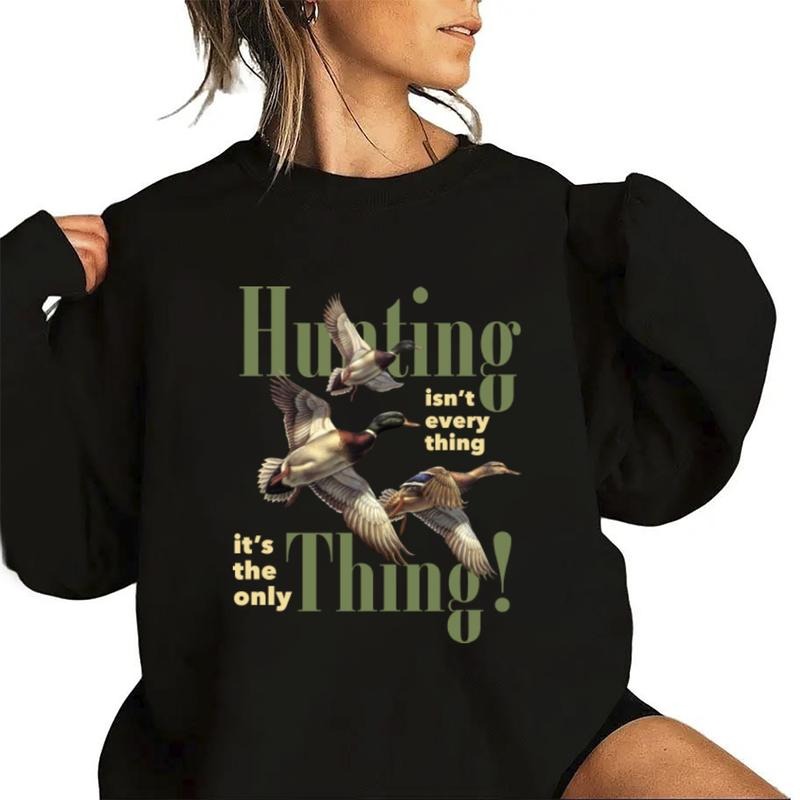 Hunting isnt everything Funny Mallard Duck Graphic shirt Unisex Retro Sweatshirt Pullover, Hunting Season Hoodie