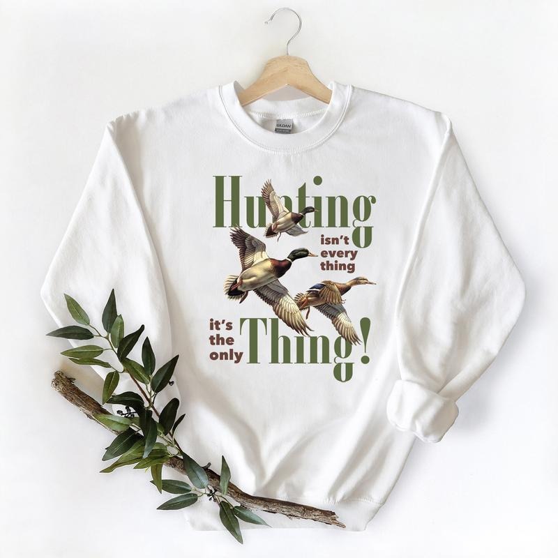 Hunting isnt everything Funny Mallard Duck Graphic shirt Unisex Retro Sweatshirt Pullover, Hunting Season Hoodie