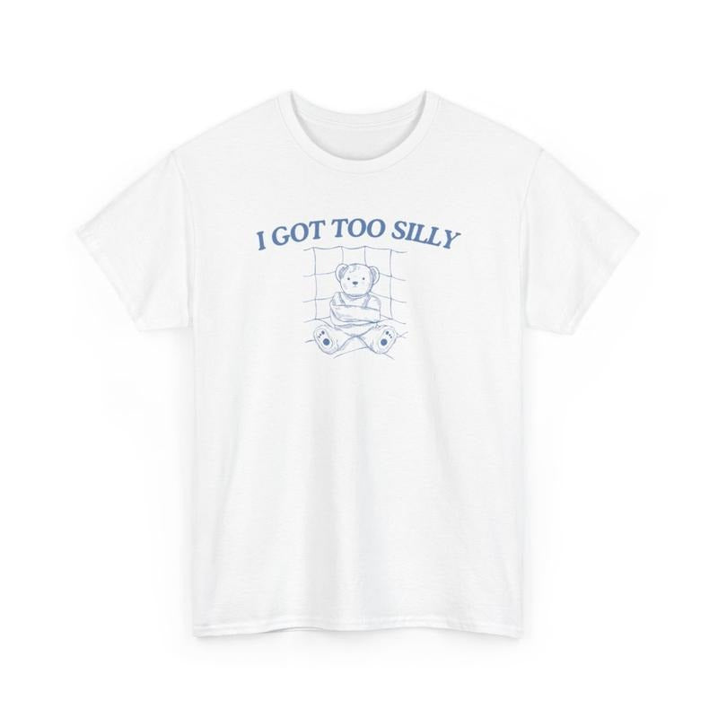 I got too silly, Childhood trauma, trauma jokes, Family trauma, Mental illness, mental health, mentally ill, funny shirt, graphic tee, funny tees, fashion tik tok Comfort Cotton