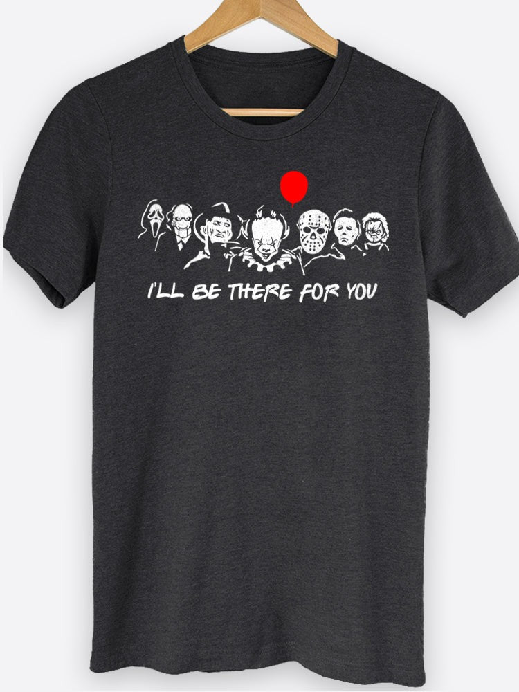 I'll Be There For You Graphic Tee