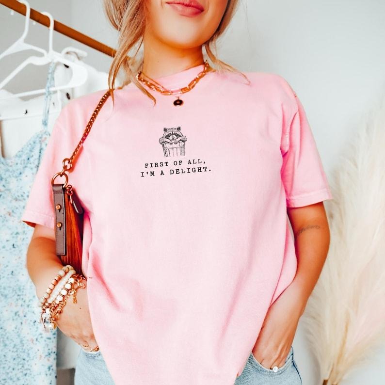 I'm A Delight Cute Raccoon Unisex Tshirt, Funny Sarcastic Minimal Women's Tshirt, Funny Gift for Mom and Bestfriend Cotton Womenswear Top Streetwear