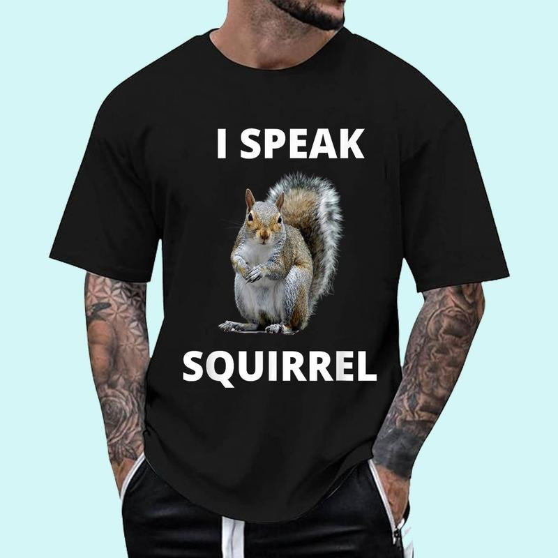 I speak squirrel funny squirrel design Unisex T-Shirt, Cotton 100%, Top Trending Fashion