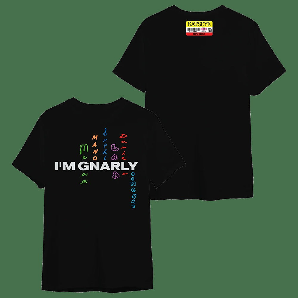 Im Gnarly Shirt Katseye Merch Gift for Sister Funny Music Fan T Shirt