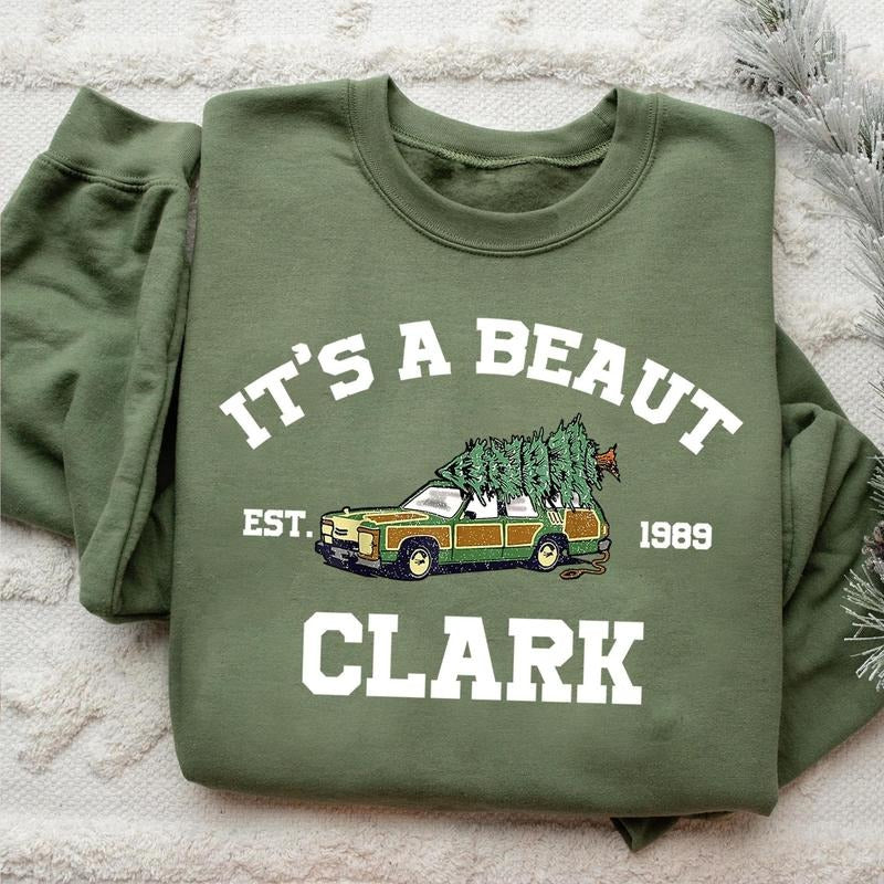 It's a Beaut Clark Sweatshirt, Griswold Christmas Hoodie, Funny Christmas Movie Crewneck Shirt Car & Xmas Tree Shirt Holiday National Lampoon Xmas Tee