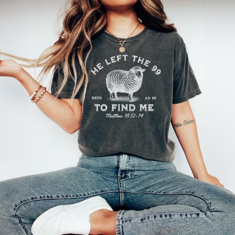 Jesus Leaves The 99 T-shirt, The Lord is My Shepherd Crewneck, Christian T-shirt, Christian Crewneck, He left the 99 to Save Me Shirt, Gildan Shirt Unisex Crewneck, Top Casual Basic