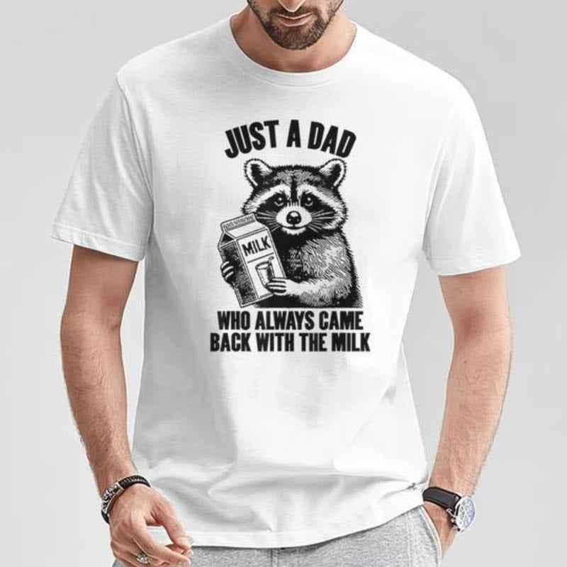 Just A Dad T-Shirt, Just A Dad Who Always Came Back With The Milk T-Shirt, Funny Dad t-shirt, Fathers Day Retro Tee, Gift For Dad, Classic Cotton, Menswear, Vintage Cute Humor Shirt