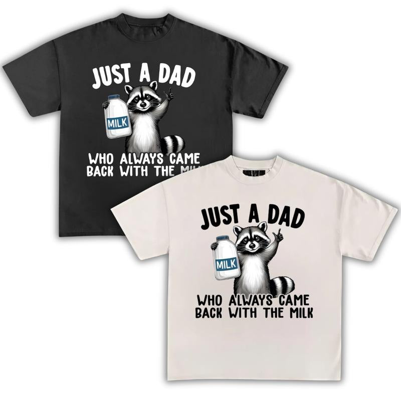 Just A Dad T-Shirt, Just A Dad Who Always Came Back With The Milk T-Shirt, Funny Dad t-shirt, Graphic Tee, Gift For Dad, Classic Cotton, Menswear,  Men's Tee