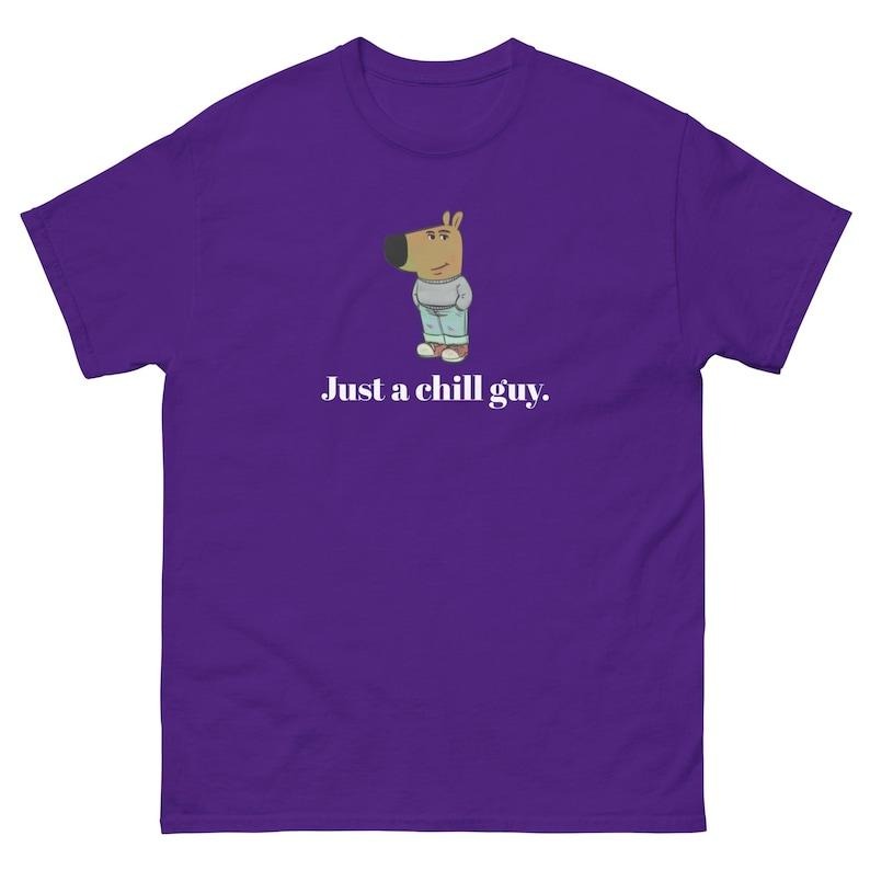 Just a chill guy. - Unisex Tee - Funny TShirt - Chill Guy Trend - Chill Guy Meme, Vintage Unisex T-Shirt, Casual, Graphic Tee, Menswear Top Streetwear