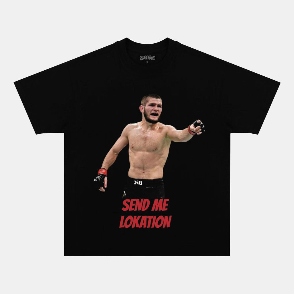 KHABIB NURMAGOMEDOV SEND ME LOKATION T-SHIRT
