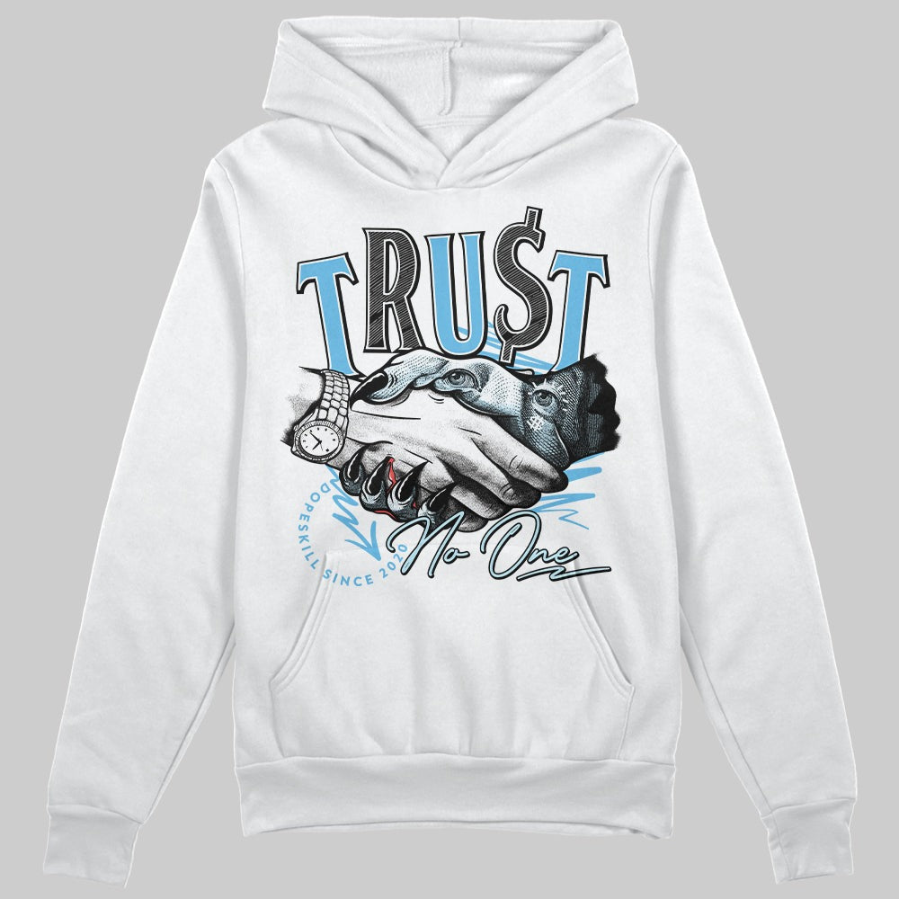 Legend Blue 11s DopeSkill Hoodie Sweatshirt Trust No One Graphic