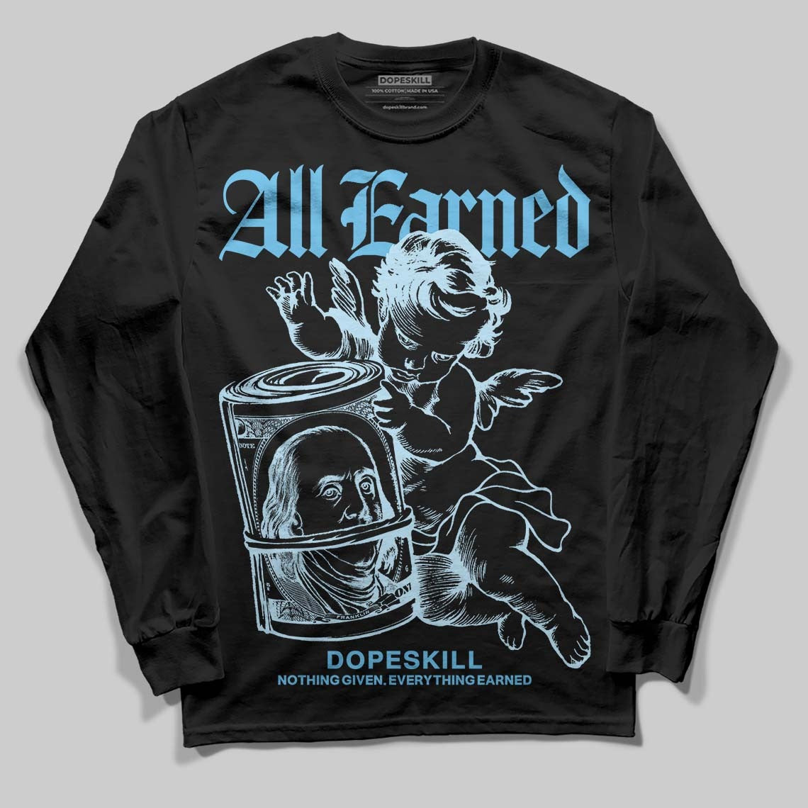 Legend Blue 11s DopeSkill Long Sleeve T-Shirt All Earned Graphic