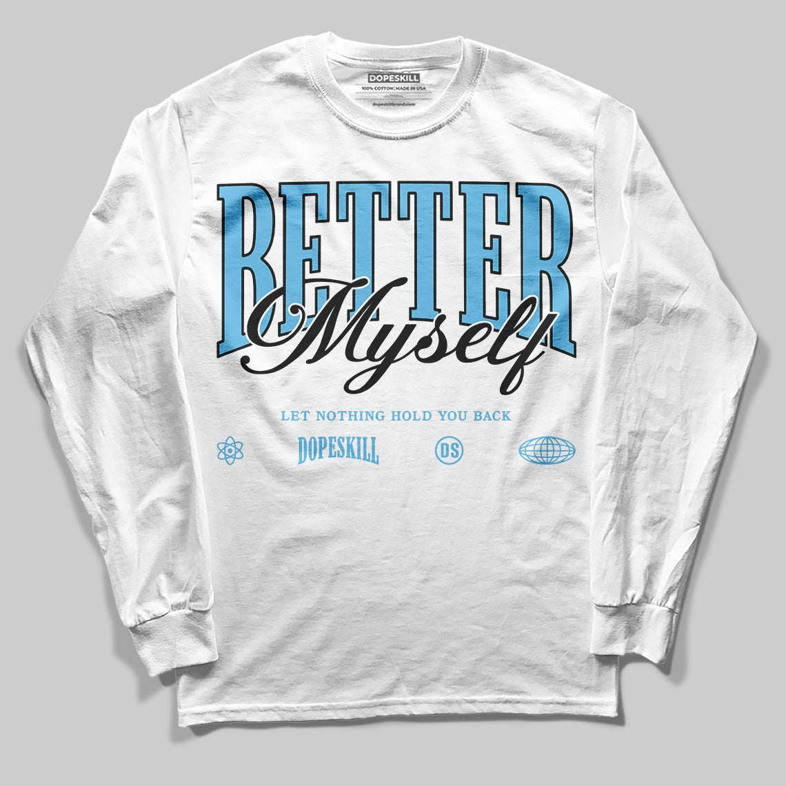Legend Blue 11s DopeSkill Long Sleeve T-Shirt Better Myself Graphic