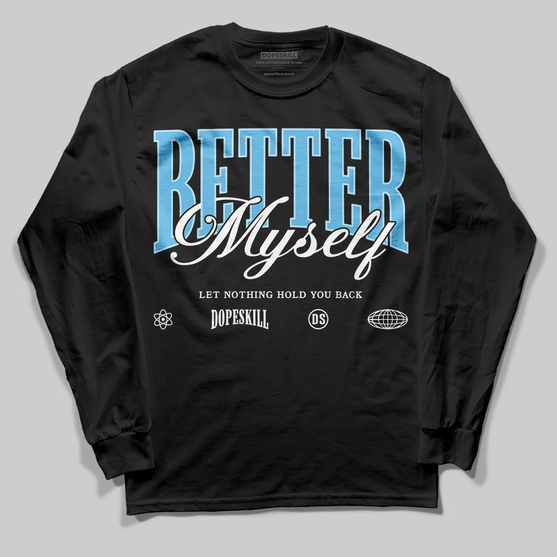 Legend Blue 11s DopeSkill Long Sleeve T-Shirt Better Myself Graphic