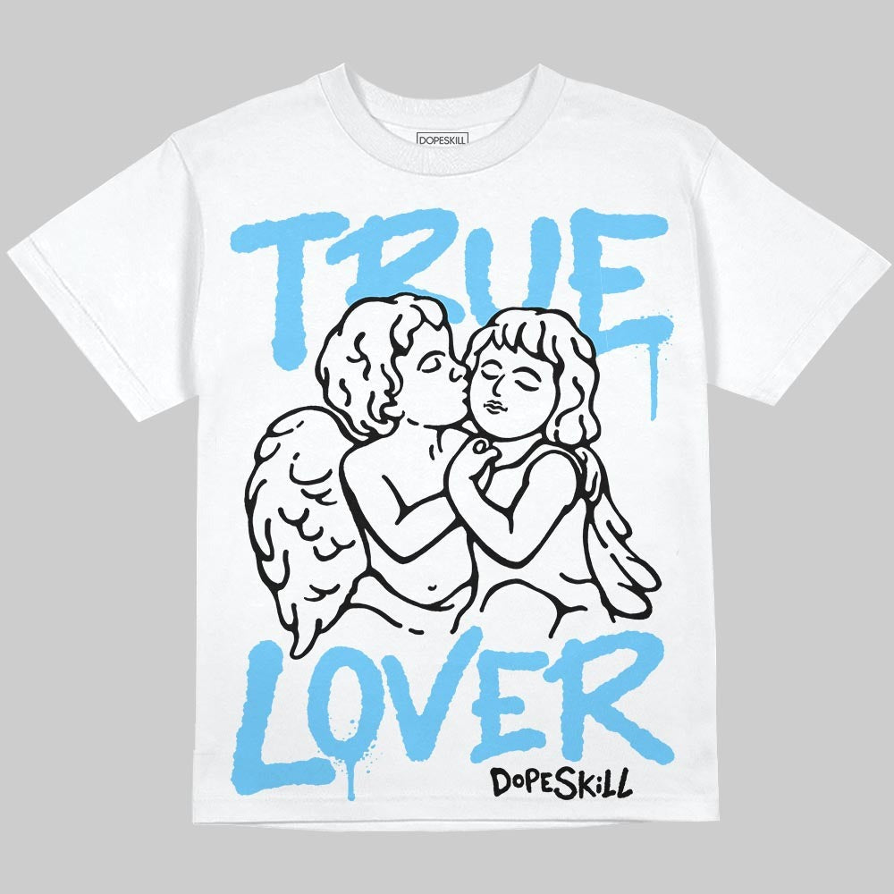 Legend Blue 11s DopeSkill Oversize Print T-Shirt True Lover Graphic