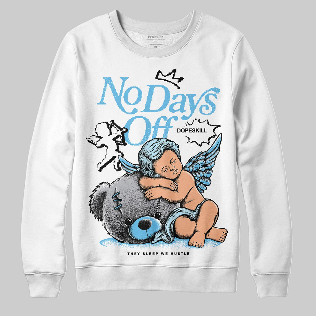 Legend Blue 11s DopeSkill Sweatshirt New No Days Off Graphic