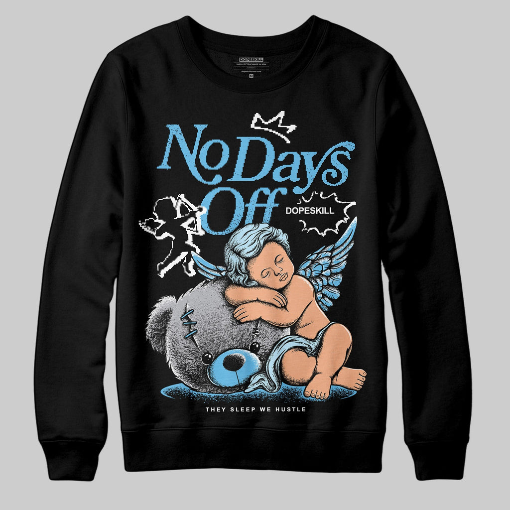 Legend Blue 11s DopeSkill Sweatshirt New No Days Off Graphic