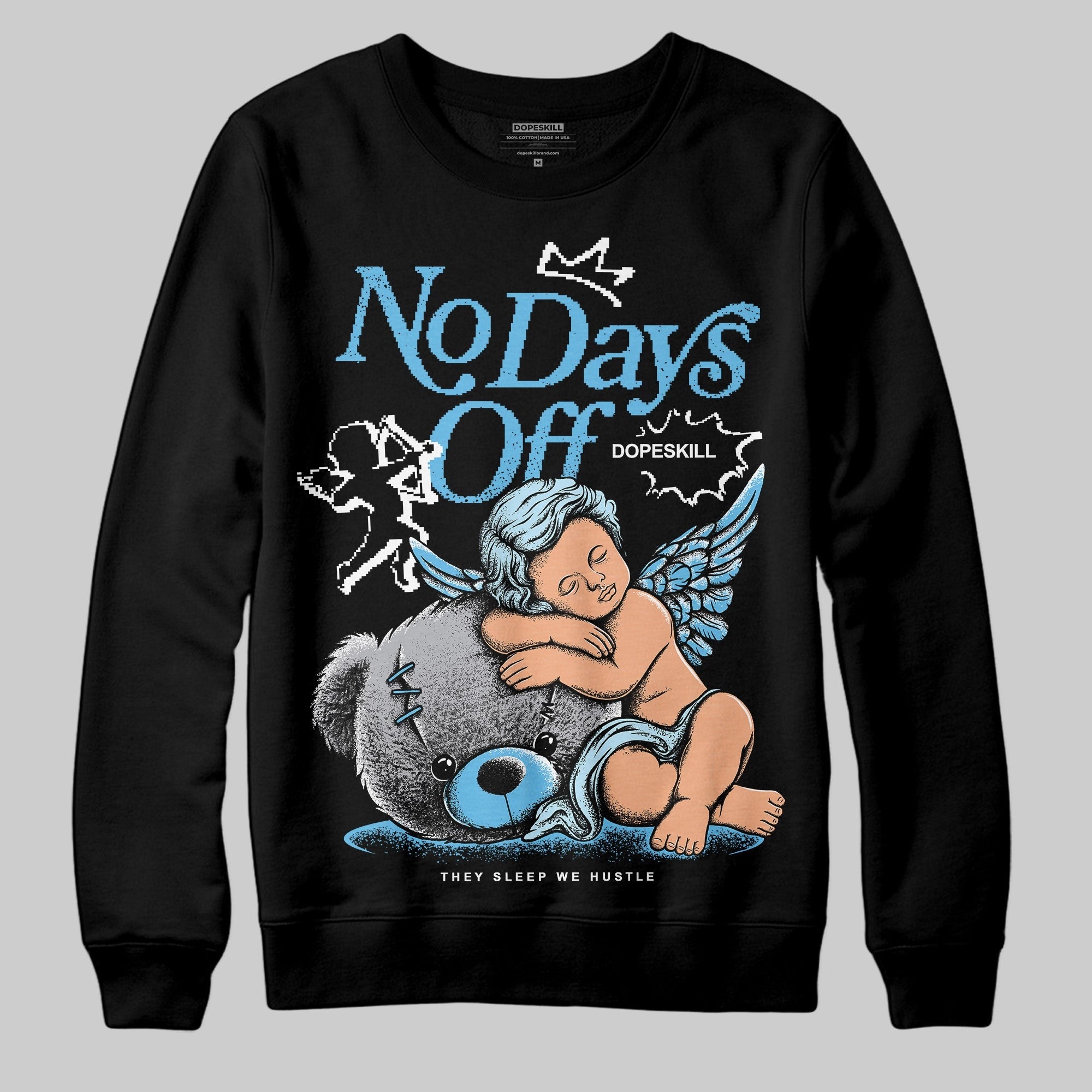 Legend Blue 11s DopeSkill Sweatshirt New No Days Off Graphic