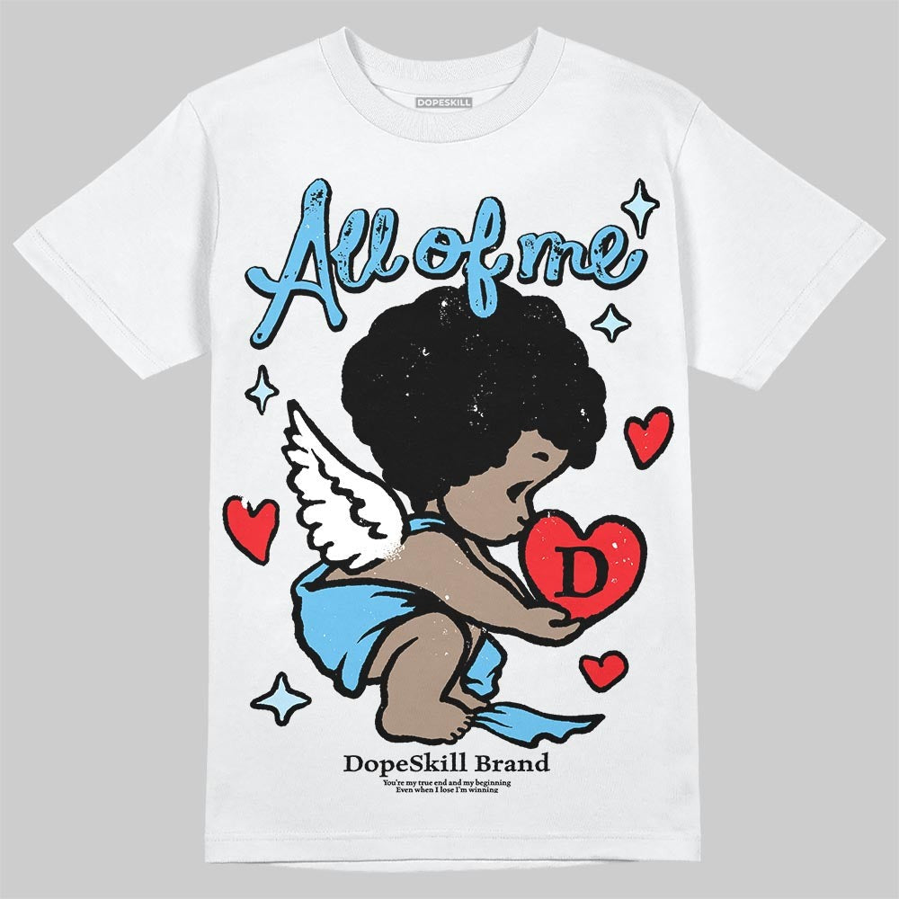 Legend Blue 11s DopeSkill T-Shirt All Of Me Graphic