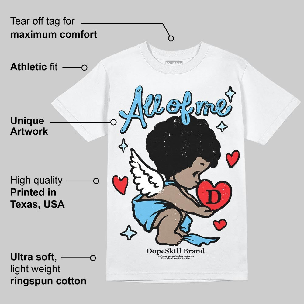 Legend Blue 11s DopeSkill T-Shirt All Of Me Graphic