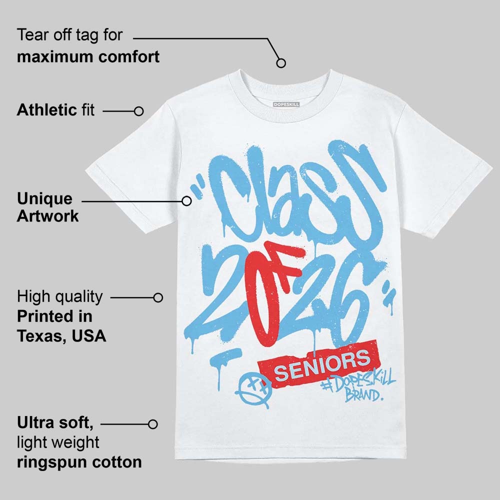 Legend Blue 11s DopeSkill T-Shirt Class of 2026 Graphic