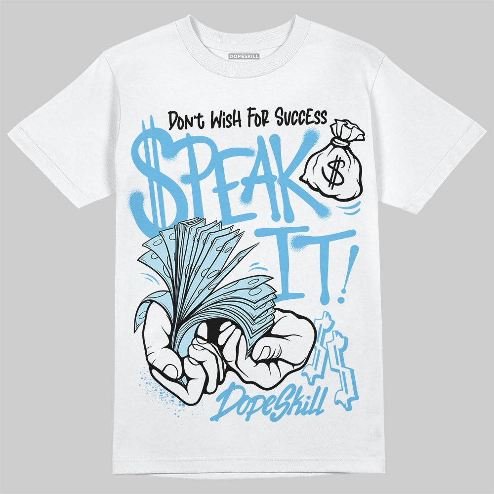Legend Blue 11s DopeSkill T-Shirt Speak It Graphic