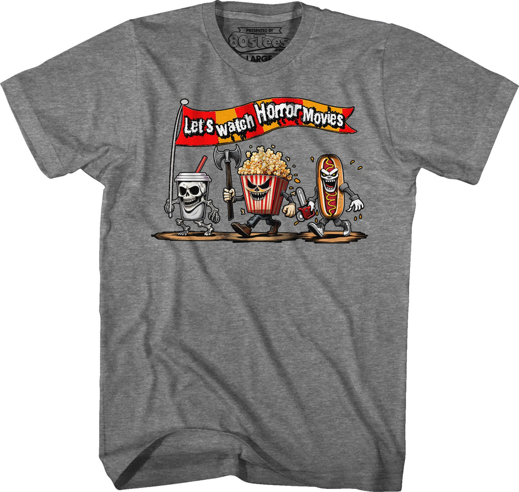 Let's Watch Horror Movies T-Shirt