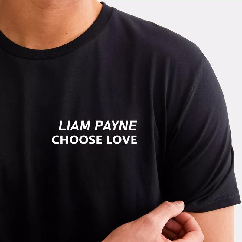 Liamm Paynee Choose Love Graphic Shirt, In Memory Of Liamm Paynee Tee, 1 Direction shirt, Unisex for Men, For Women Cotton Menswear