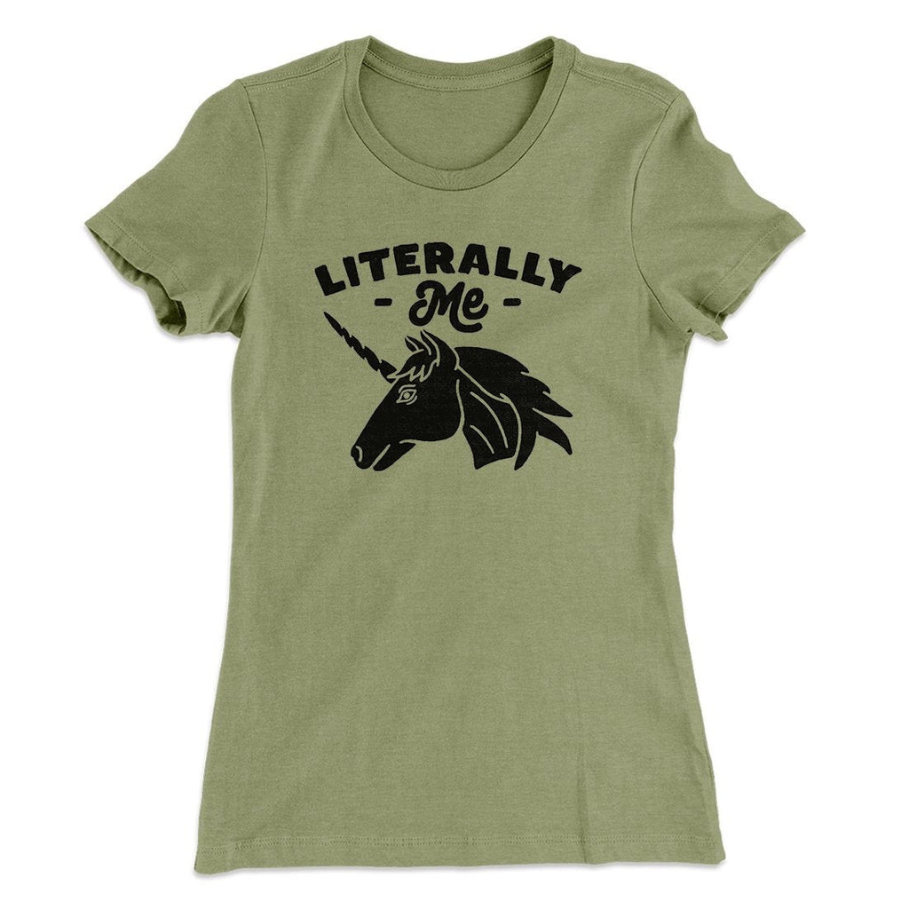 Literally Me Women's T-Shirt
