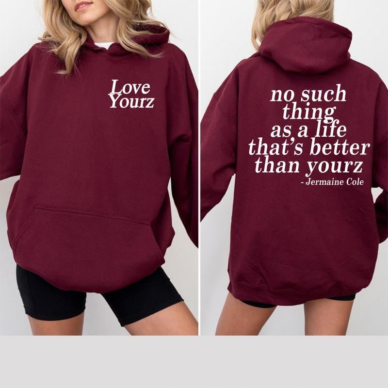 Love Yourz Quote Hoodie Shirt Sweatshirt, Inspirational J. Cole Lyrics on Black Hooded, Soft and Cozy Unisex Pullover, Perfect for Music Lovers and Fa