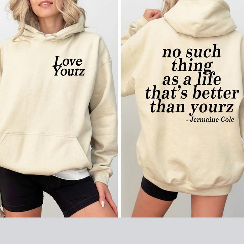 Love Yourz Quote Hoodie Shirt Sweatshirt, Inspirational J. Cole Lyrics on Black Hooded, Soft and Cozy Unisex Pullover, Perfect for Music Lovers and Fa