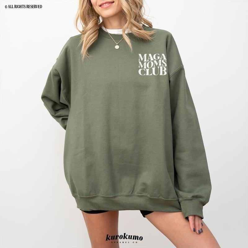 MAGA Moms Club Shirt Make America Great Again Republican Mom Crewneck Take America Back Pro Trump 47th President Shirt Unisex T-Shirt Unisex Sweatshir