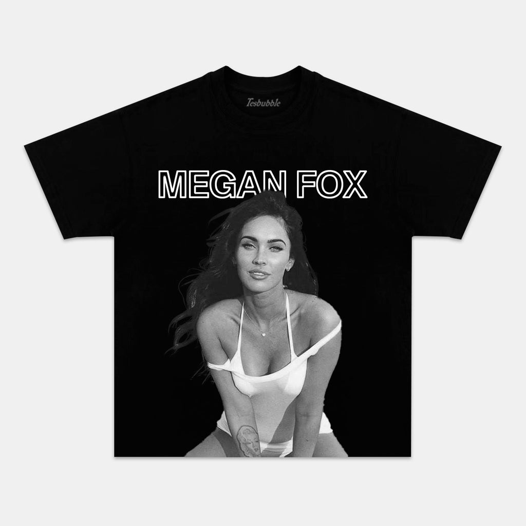 MEGAN FOX TEE 4.25
