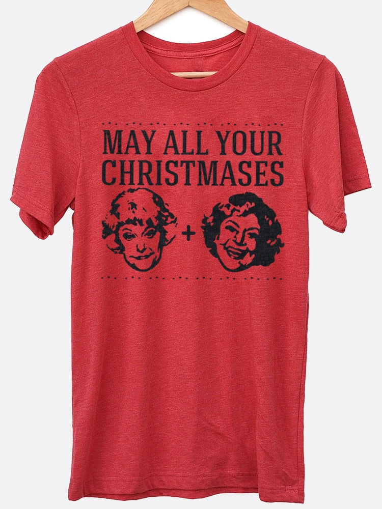 May All Your Christmases Graphic Tee