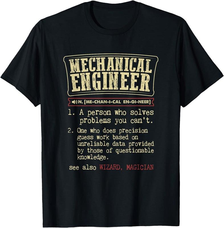 Mechanical Engineer Funny Dictionary Definition Unisex T-Shirt Sweatshirt Hoodie Crewneck Casual Shortsleeve Tshirt