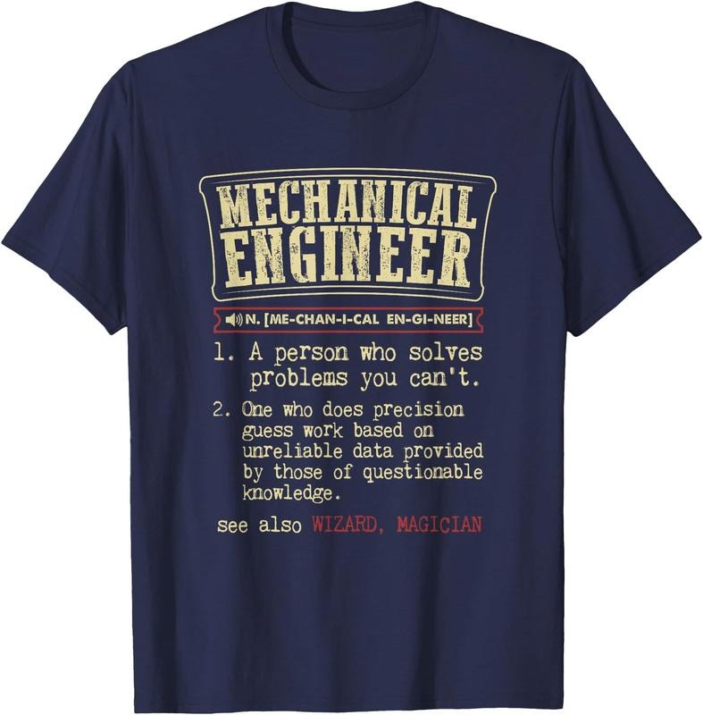 Mechanical Engineer Funny Dictionary Definition Unisex T-Shirt Sweatshirt Hoodie Crewneck Casual Shortsleeve Tshirt