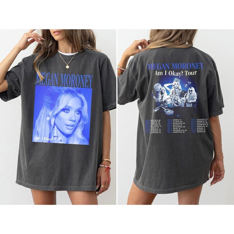 Megan Moroney Am I Okay T-shirt Am I Okay Tour Sweatshirt Megan Moroney Tour 2025 Hoodie Megan Moroney Graphic Tee Gift For Fans Men Women