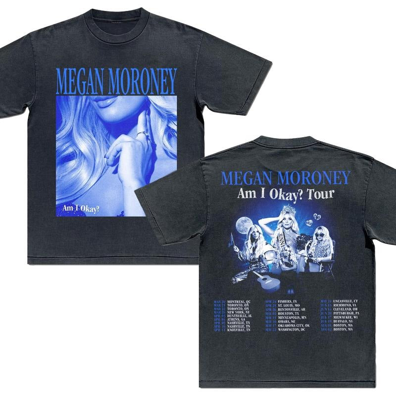 Megan Moroney Shirt Am I Okay T-shirt Am I Okay Tour Sweatshirt Megan Moroney Tour 2025 Hoodie Megan Moroney Graphic Tee Gift For Fans Men Women