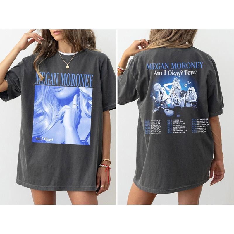 Megan Moroney Shirt Am I Okay T-shirt Am I Okay Tour Sweatshirt Megan Moroney Tour 2025 Hoodie Megan Moroney Graphic Tee Gift For Fans Men Women