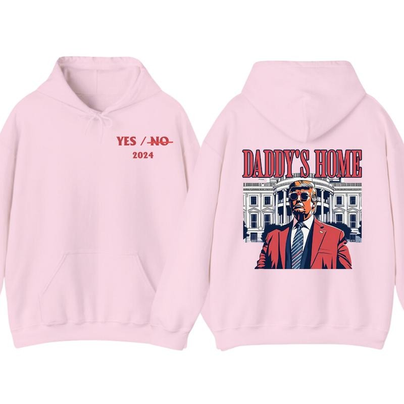 Men's Daddys Home Funny Truummp Shirt, 2024 Republican 2024 Funny Tee, Hoodie Make America Great Again Shirt, Shirt For Women, Casual Menswear, Classic Cotton Top unisex hoodie