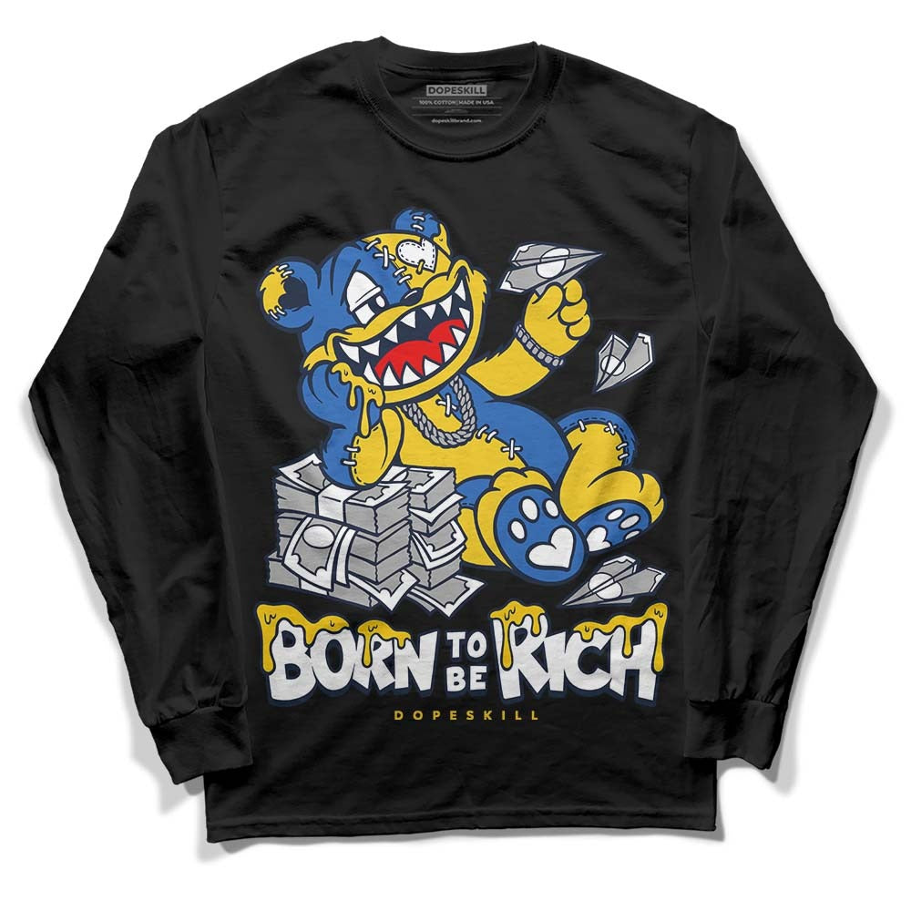 Michigan Dunks DopeSkill Long Sleeve T-Shirt Born To Be Rich Graphic