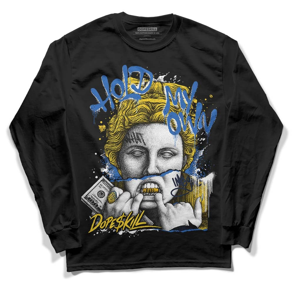 Michigan Dunks DopeSkill Long Sleeve T-Shirt Hold My Own Graphic