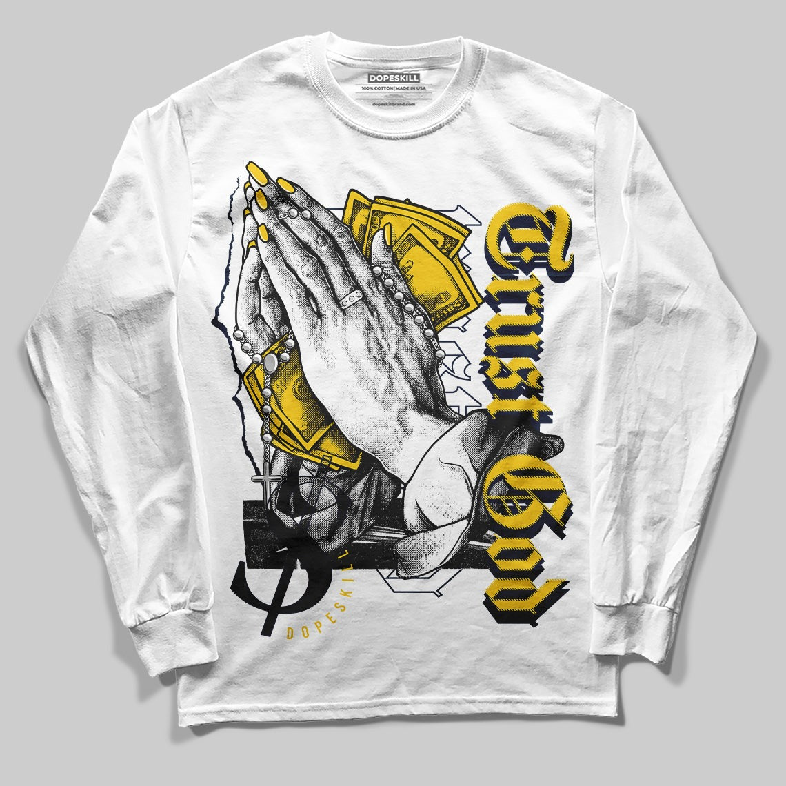 Michigan Dunks DopeSkill Long Sleeve T-Shirt Trust God Graphic