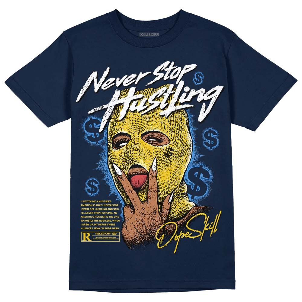 Michigan Dunks DopeSkill Midnight Navy T-Shirt Never Stop Hustling Graphic