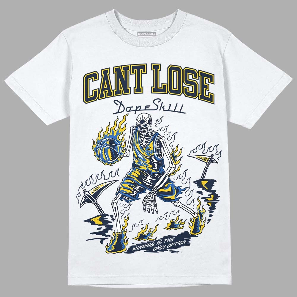 Michigan Dunks DopeSkill T-Shirt Cant Lose Graphic