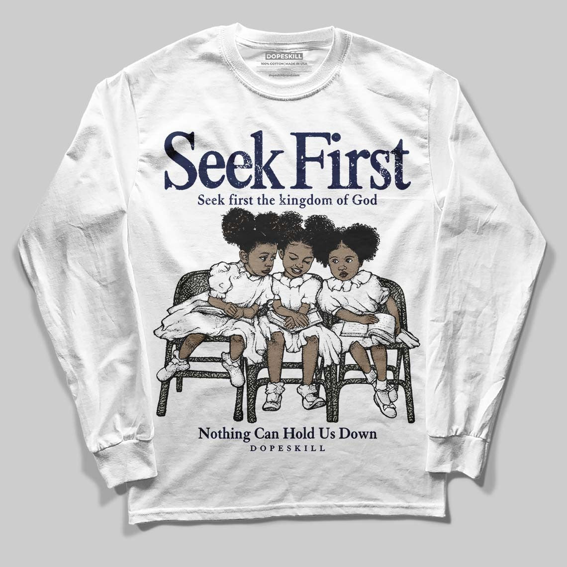 Midnight Navy 3s DopeSkill Long Sleeve T-Shirt New Seek First Graphic